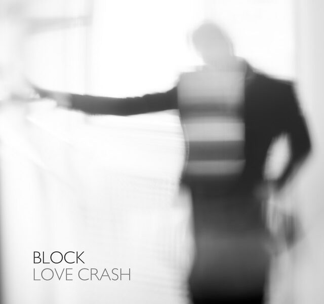 Block – Love Crash