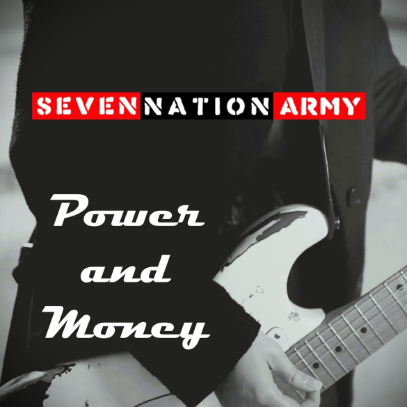 Seven Nation Army – Power and Money EP